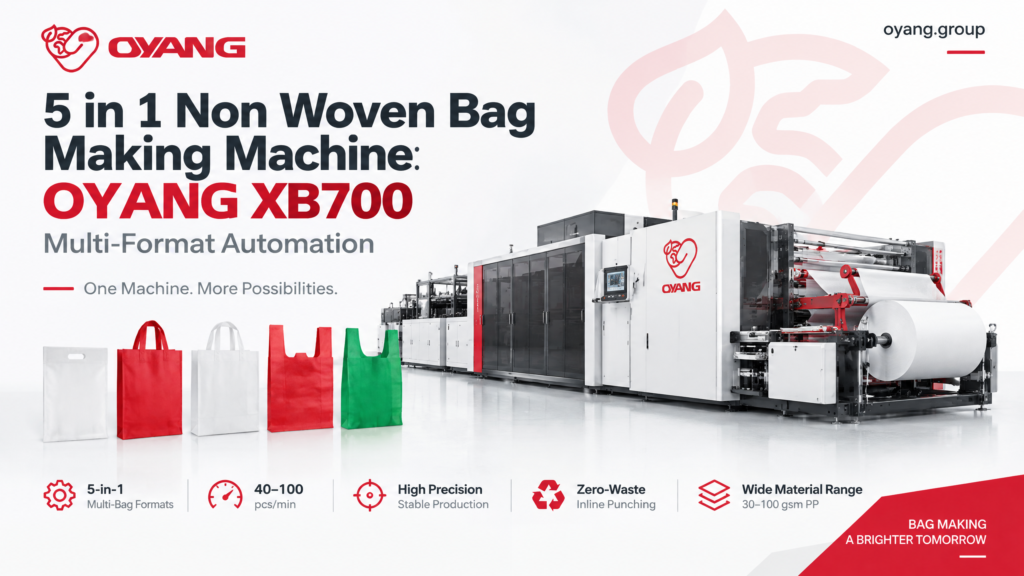 5 in 1 Non Woven Bag Machine XB700 Line OYANG