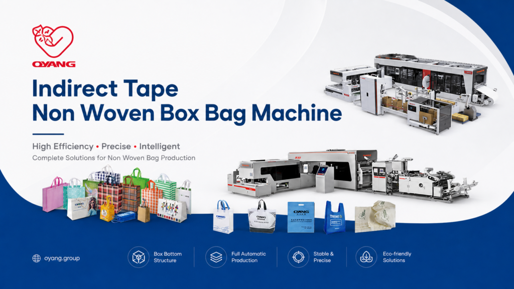 Indirect Tape Non Woven Box Bag Machine OYANG